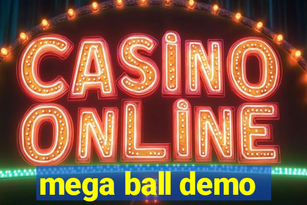 mega ball demo